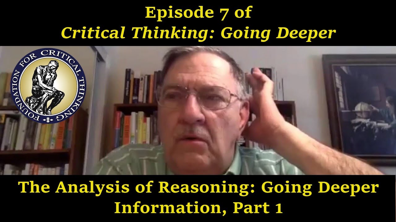 (Ep. 7) Analysis of Reasoning: Going Deeper - Information, Part 1