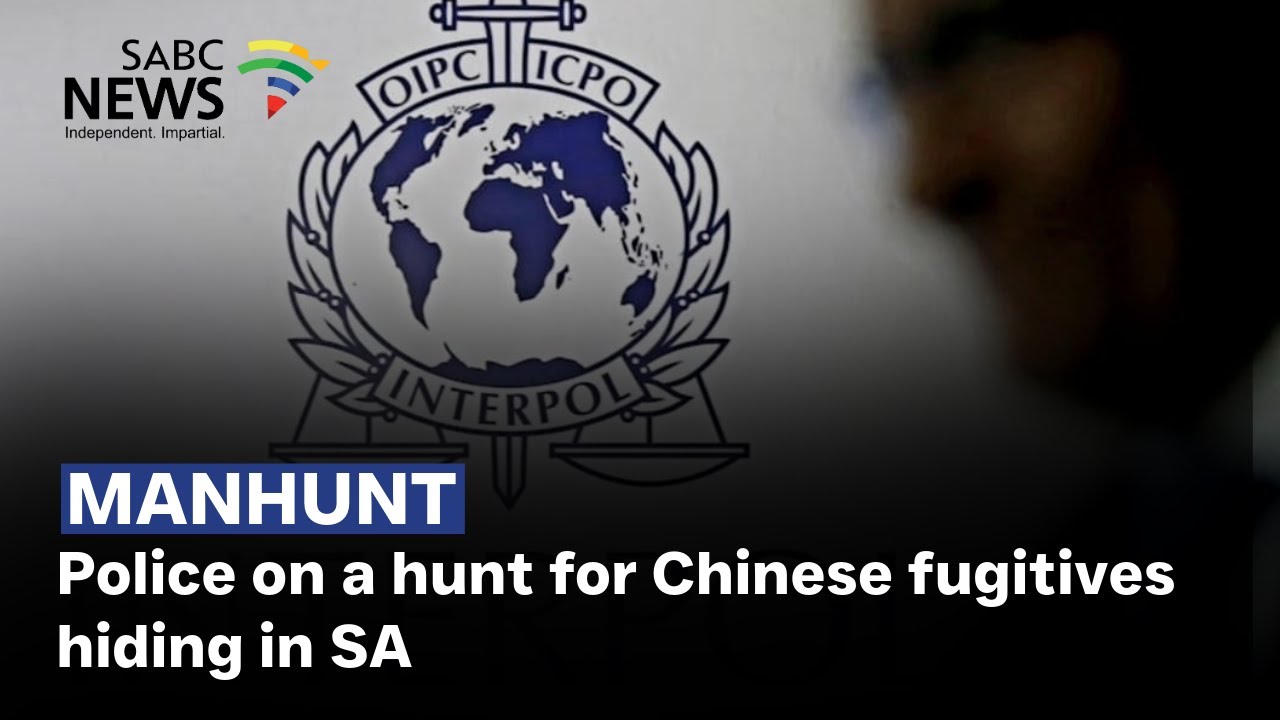 Police on a hunt for Chinese fugitives hiding in SA