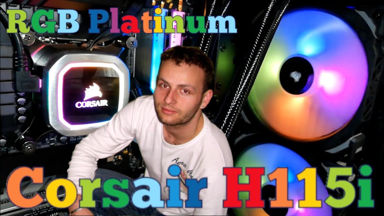 Corsair H115i RGB Platinum Unboxing and Mounting on i9 9900KF