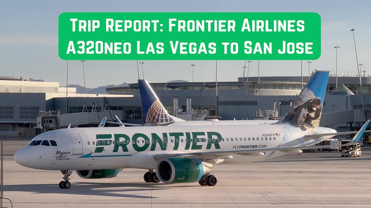 Trip Report FRONTIER Airlines A320neo - Las Vegas to San Jose - Full Flight