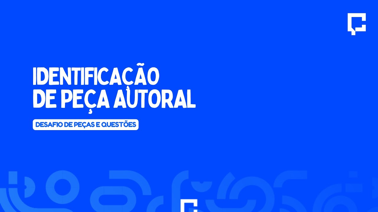 (AULA 01) Identificação de Peça Autoral - Desafio de Constitucional