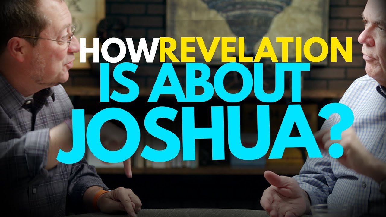 Joshua the Backdrop of Revelation -- It's In The Name...