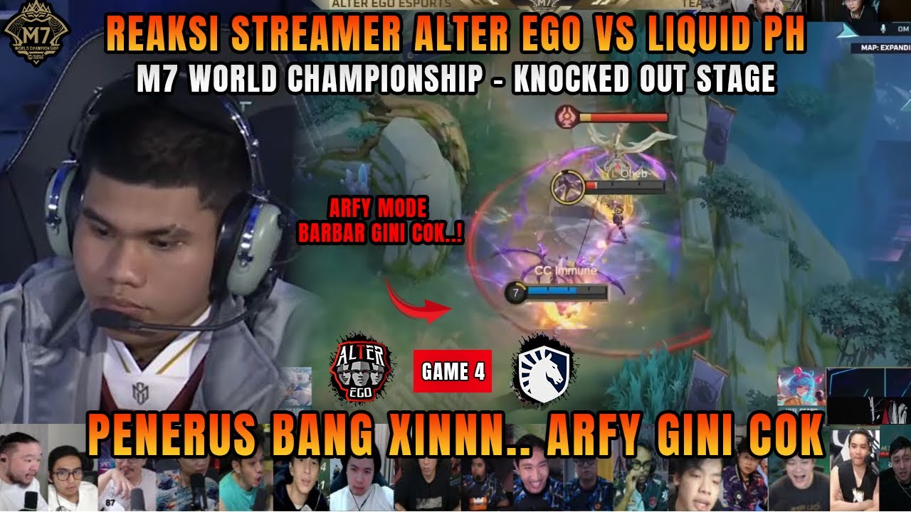 ARFY BARBARNYA MIRIP BANG XINNN❗REAKSI STREAMER M7 UPPER BRACKET ALTER EGO VS TIM LIQUID PH | GAME 4