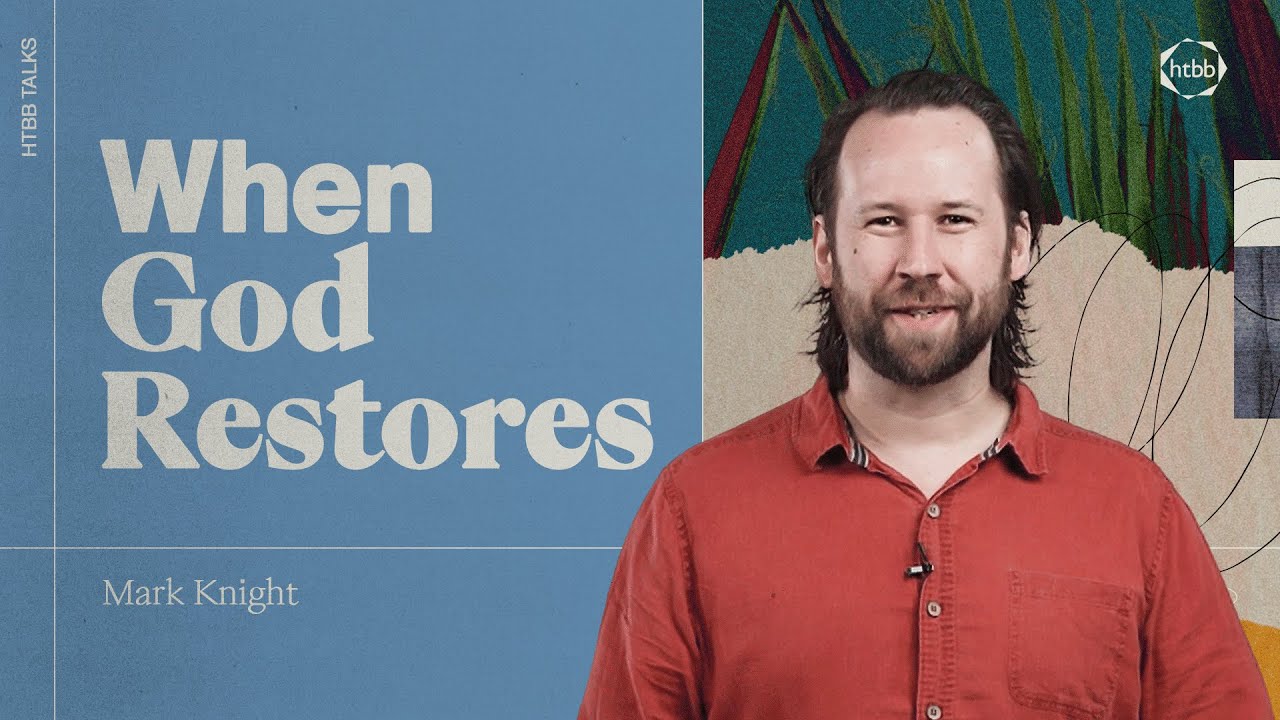 When God Restores | Mark Knight