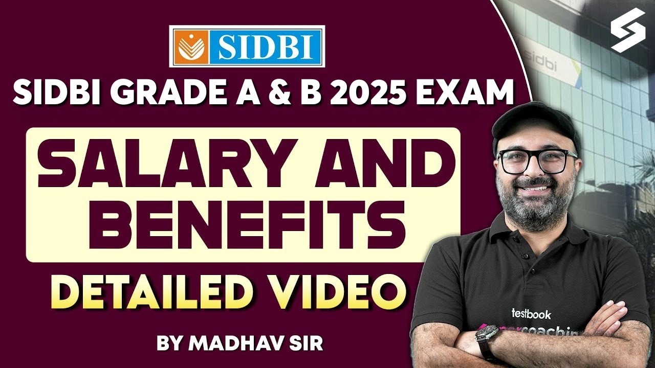 SIDBI Grade A Salary | SIDBI Notification 2025 | SIDBI Grade A and B Salary and Perks | Madhav Sir