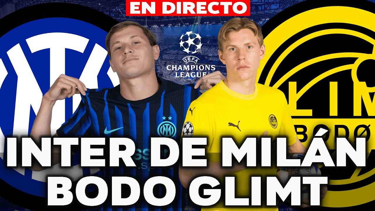 🔴 INTER DE MILÁN VS BODO GLIMT 2026 || CHAMPIONS LEAGUE || NARRACIÓN - REACCIÓN