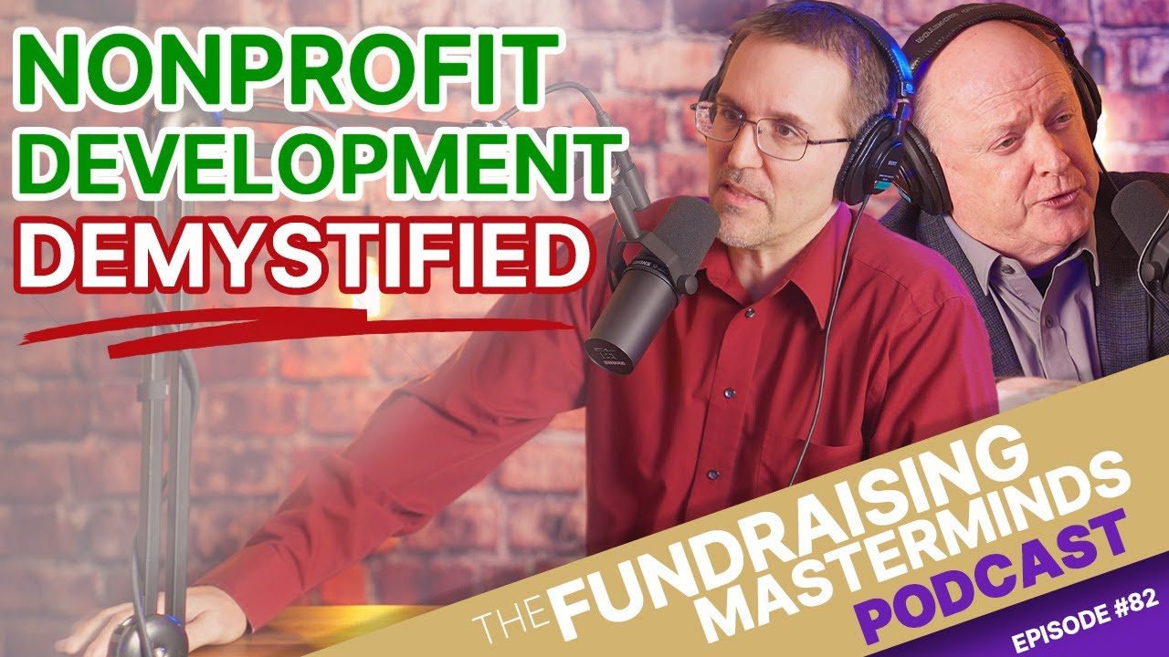 What Does Nonprofit Development Really Mean? | Ep. 82