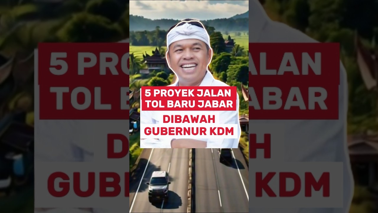 5 PROYEK JALAN TOL BARU JABAR DIBAWAH GUBERNUR KDM #proyekjalantol #kdm #tolbarujabar #gubernurkdm
