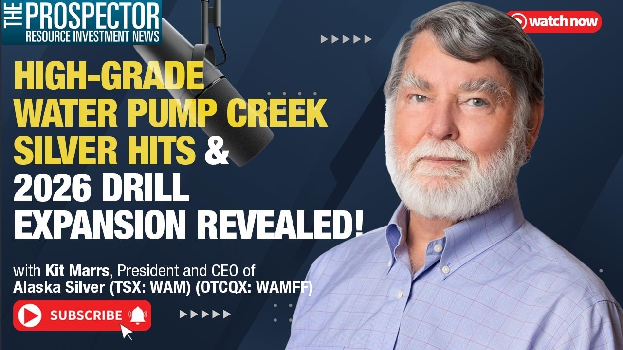 Alaska Silver CEO Kit Marrs: High Grade Water Pump Creek Silver Hits & 2026 Drill Expansion Revealed