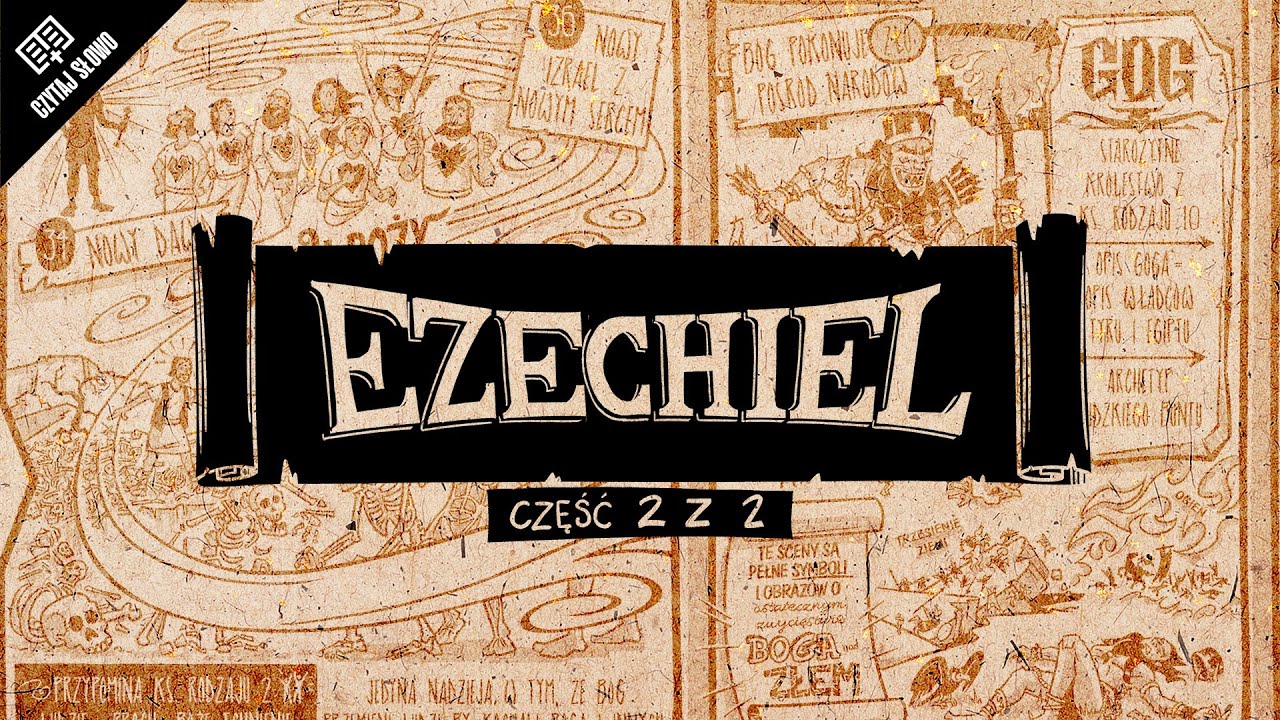 Om&oacute;wienie: Księga Ezechiela, część 2 (rozdziały 34-48)