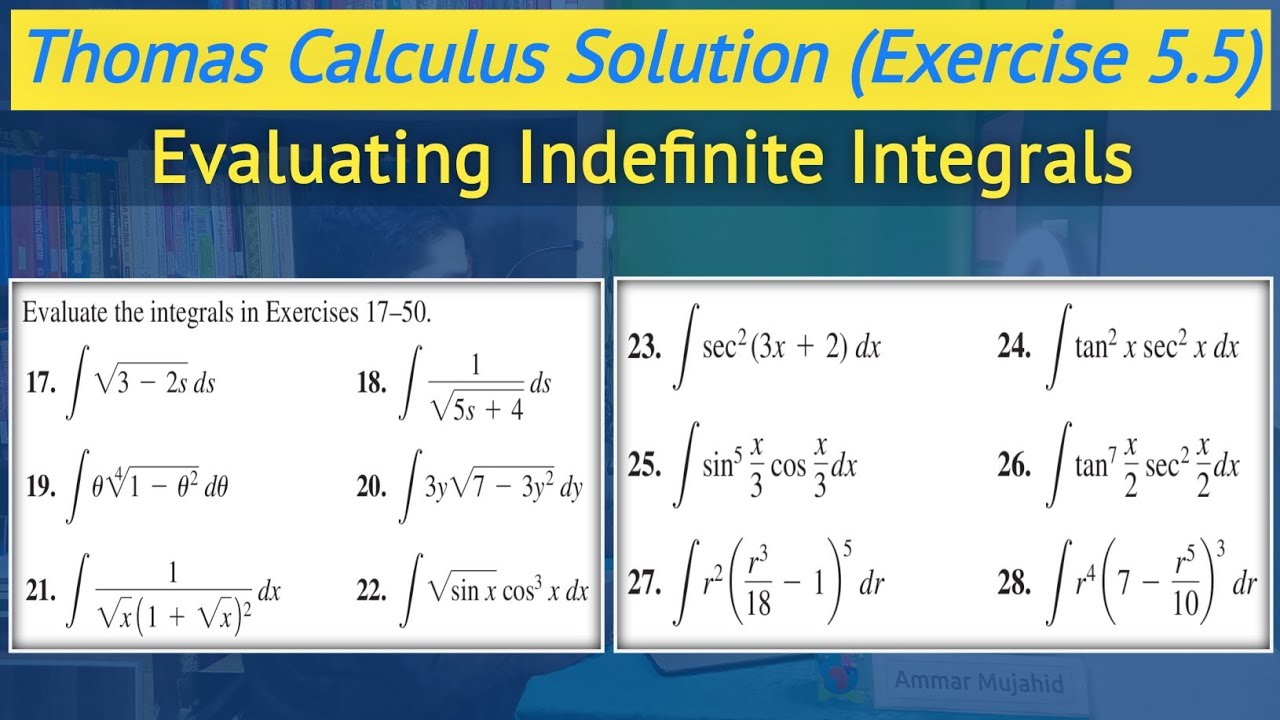 Thomas calculus exercise 5.5 Q17 to Q28 | Indefinite integral calculus || Lec 32
