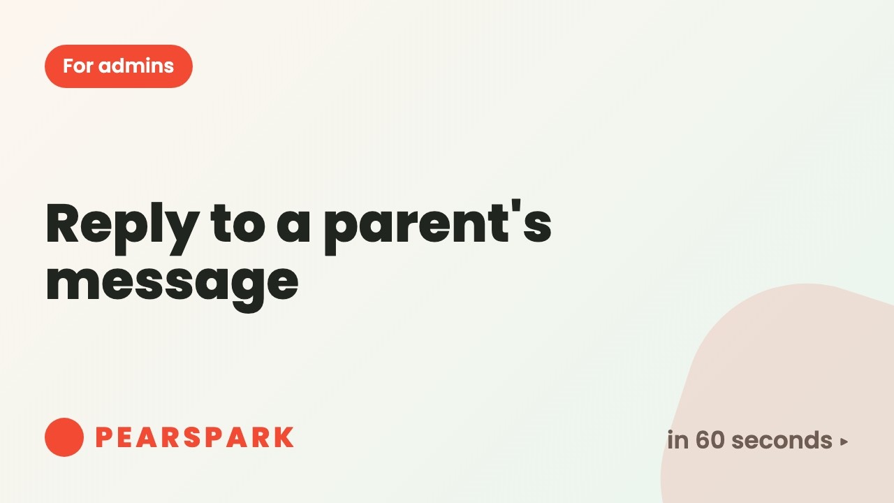 How to reply to a parent's message | Pearspark in 60 seconds