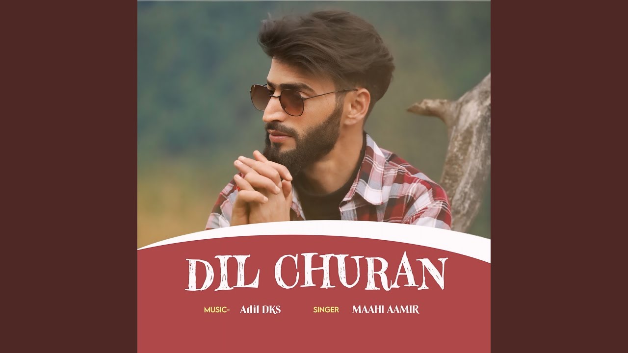 Dil Churan