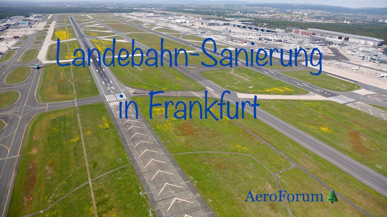 Landebahn-Sanierung in Frankfurt | AeroForum
