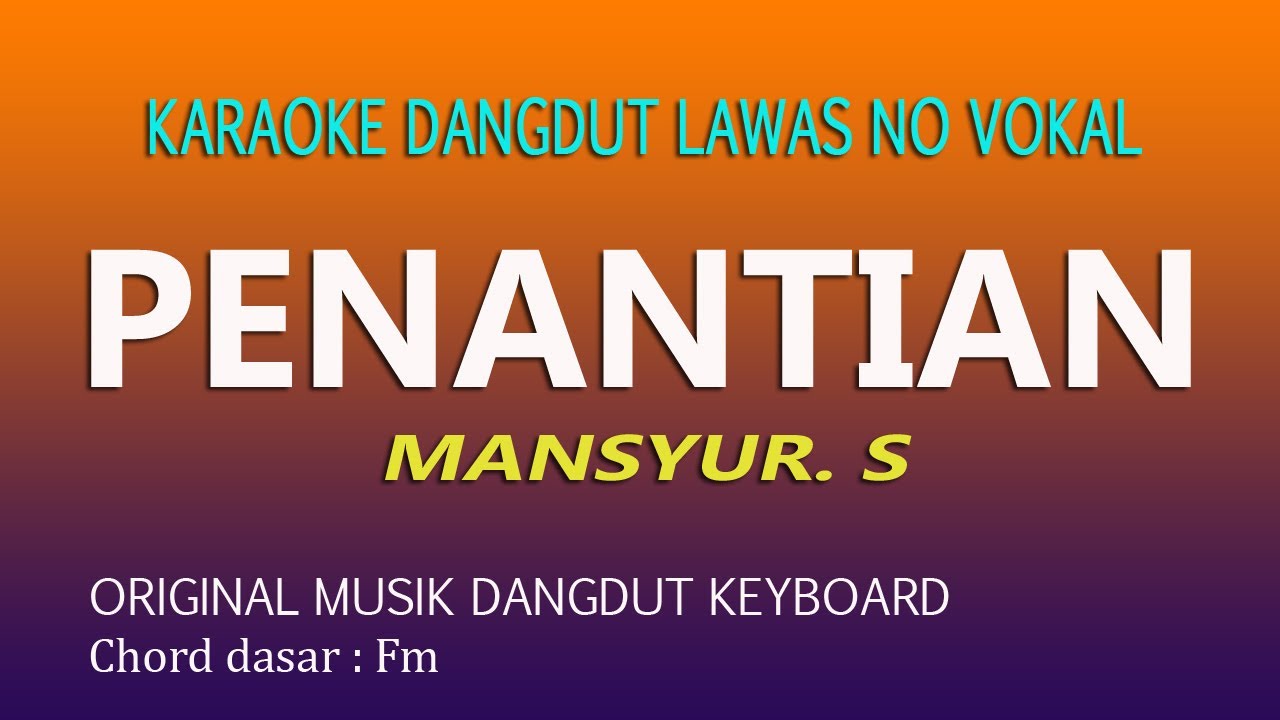 PENANTIAN KARAOKE MANSYUR S