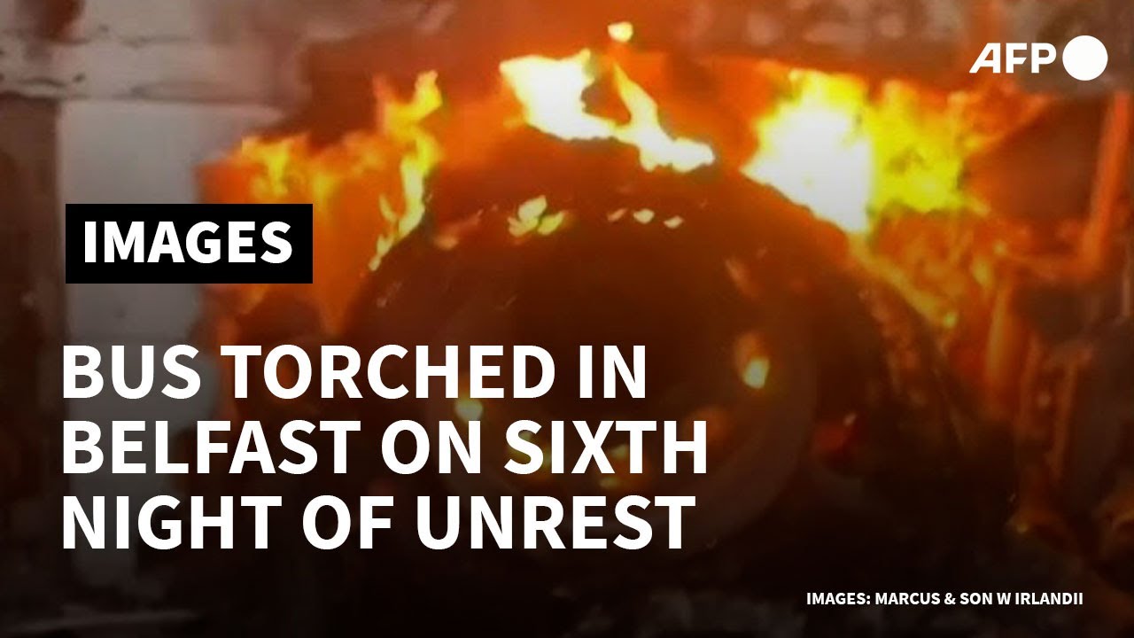 Bus torched in sixth night of unrest in Belfast | AFP
