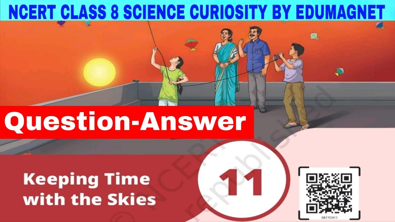Class 8 Science Curiosity Chapter 11 Question Answer Time with the Skies | EDUMAGNET 