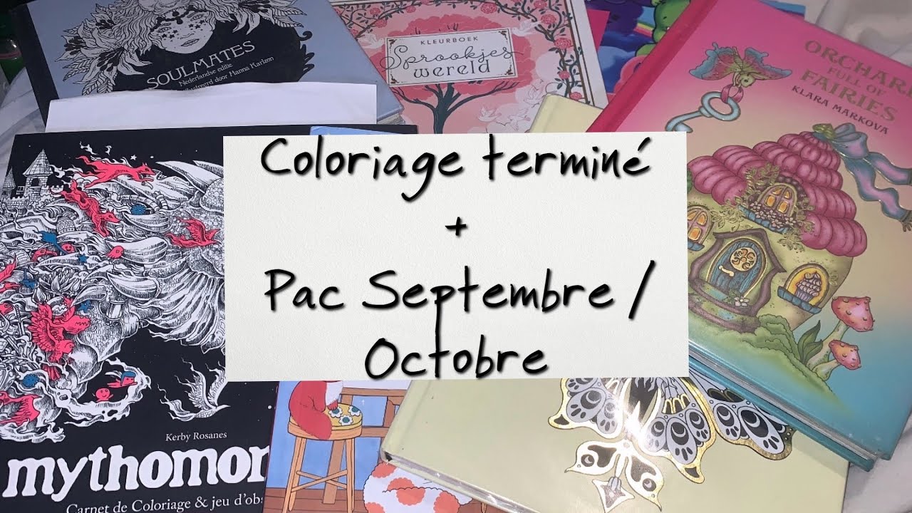 Coloriages terminé Juillet /Août + Pac Septembre / Octobre 