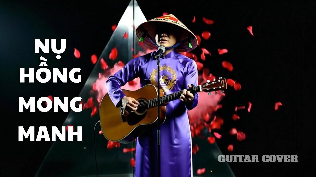 NỤ HỒNG MONG MANH - Bản Guitar Cover Cảm Xúc ...|TOP NHAC COVER