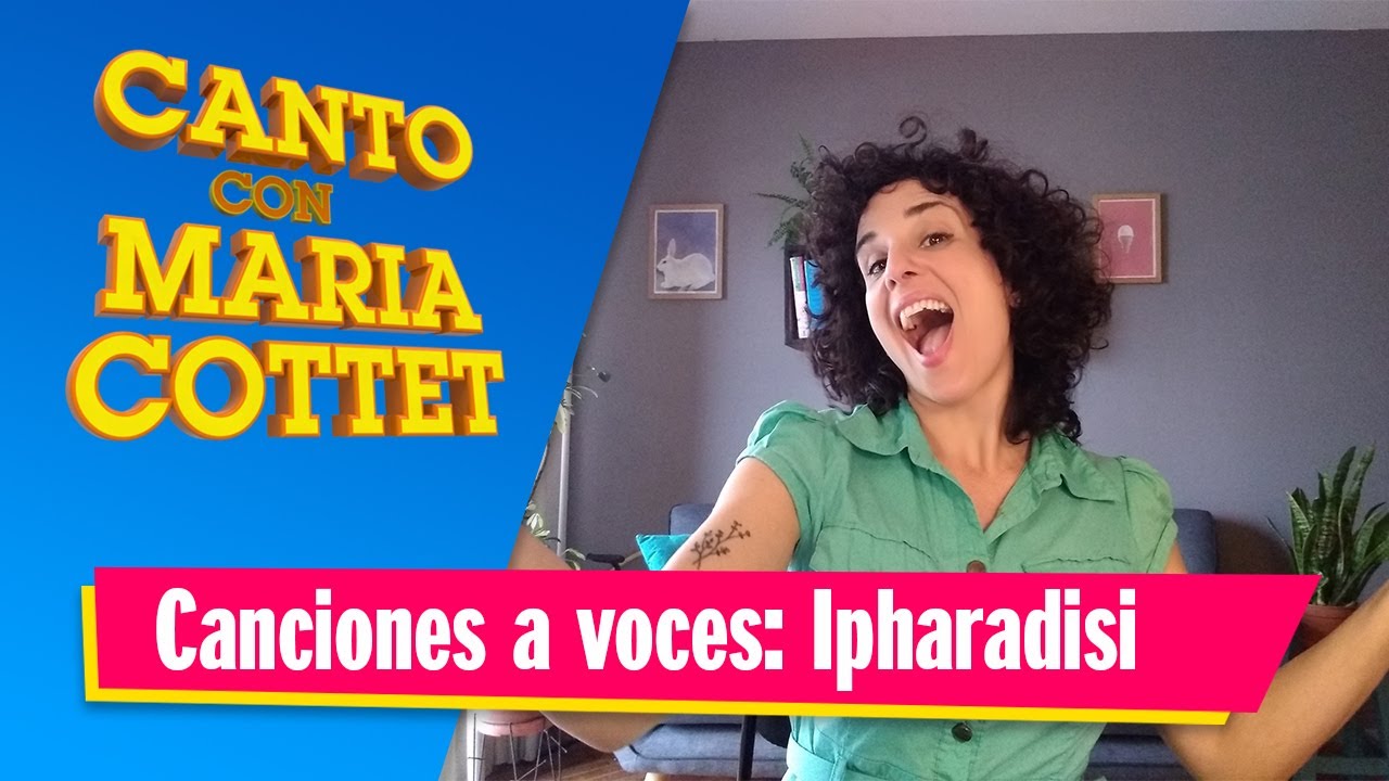 🌈Canciones polifónicas para divertirse aprendiendo: Ipharadisi a 4 voces