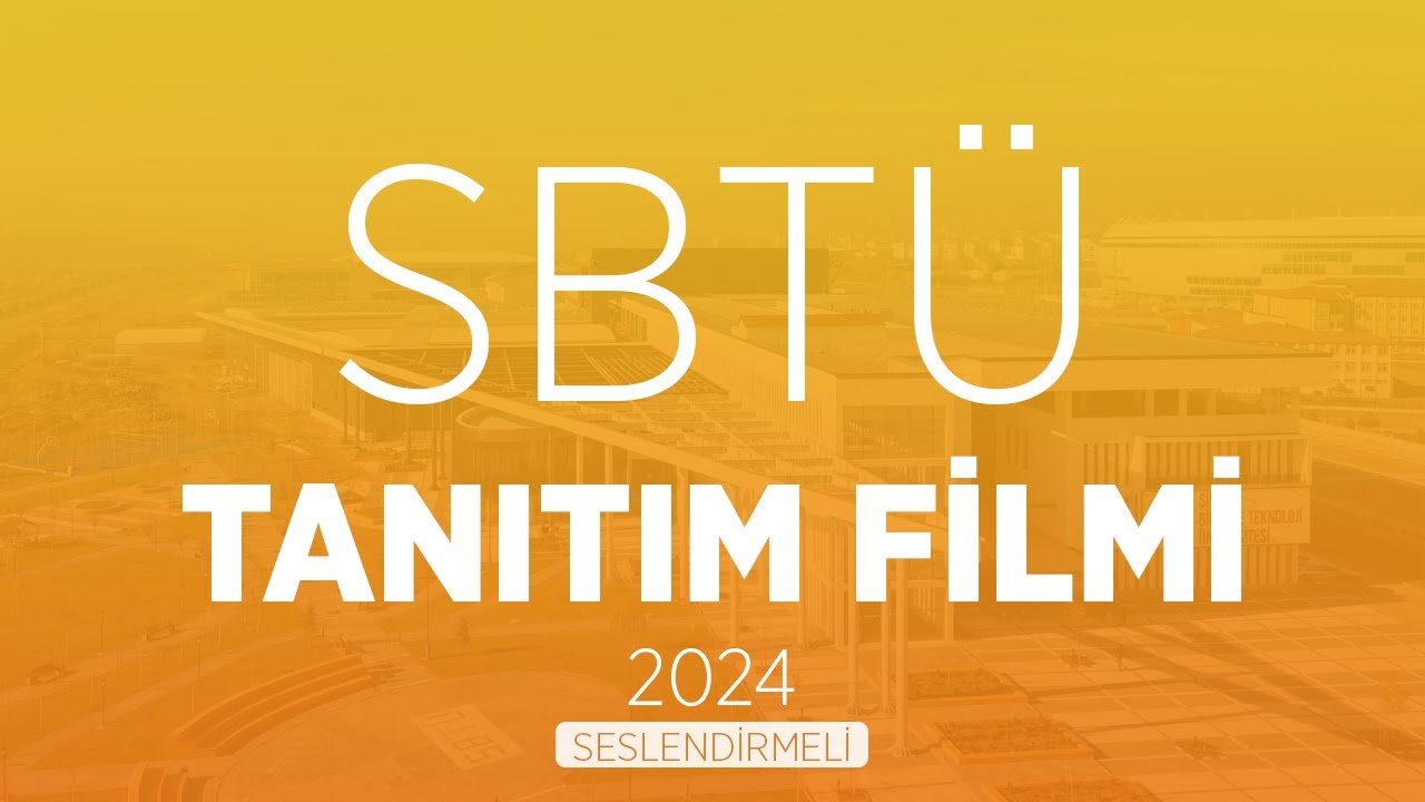 Sivas Bilim ve Teknoloji Üniversitesi Tanıtım Filmi 2024 l Seslendirmeli