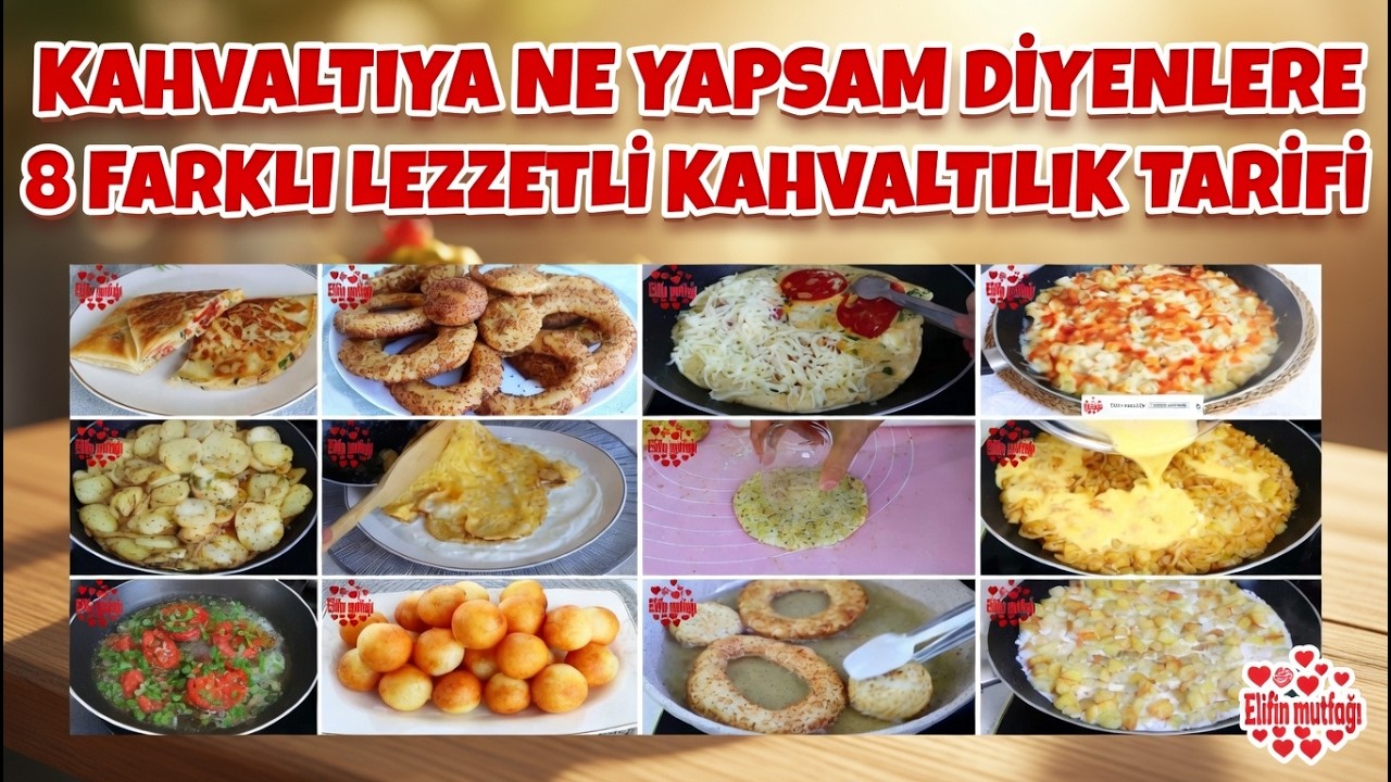 Kahvaltıya Ne Yapsam Diyenlere 8 Farklı ve Lezzetli Kahvaltılık Tarif Kahvaltı Tarifleri