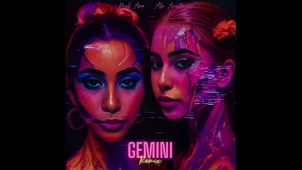 MEL ANA x Ale Acosta - Gemini