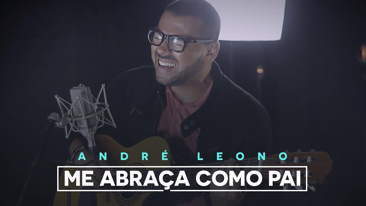 André Leono - Me Abraça Como Pai (Projeto Sala Ao Sul)