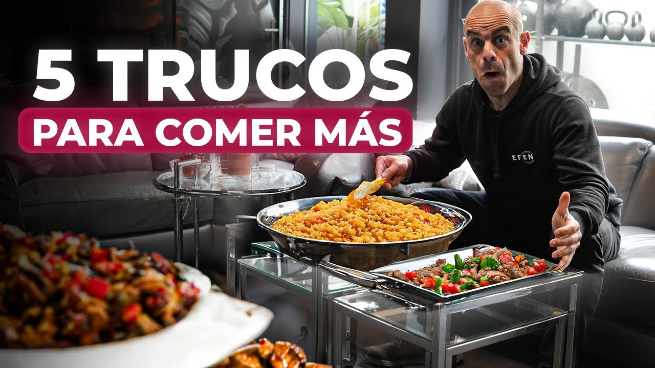 5 TRUCOS para COMER MÁS
