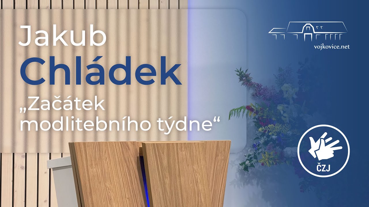 Kázání - Jakub Chládek - 