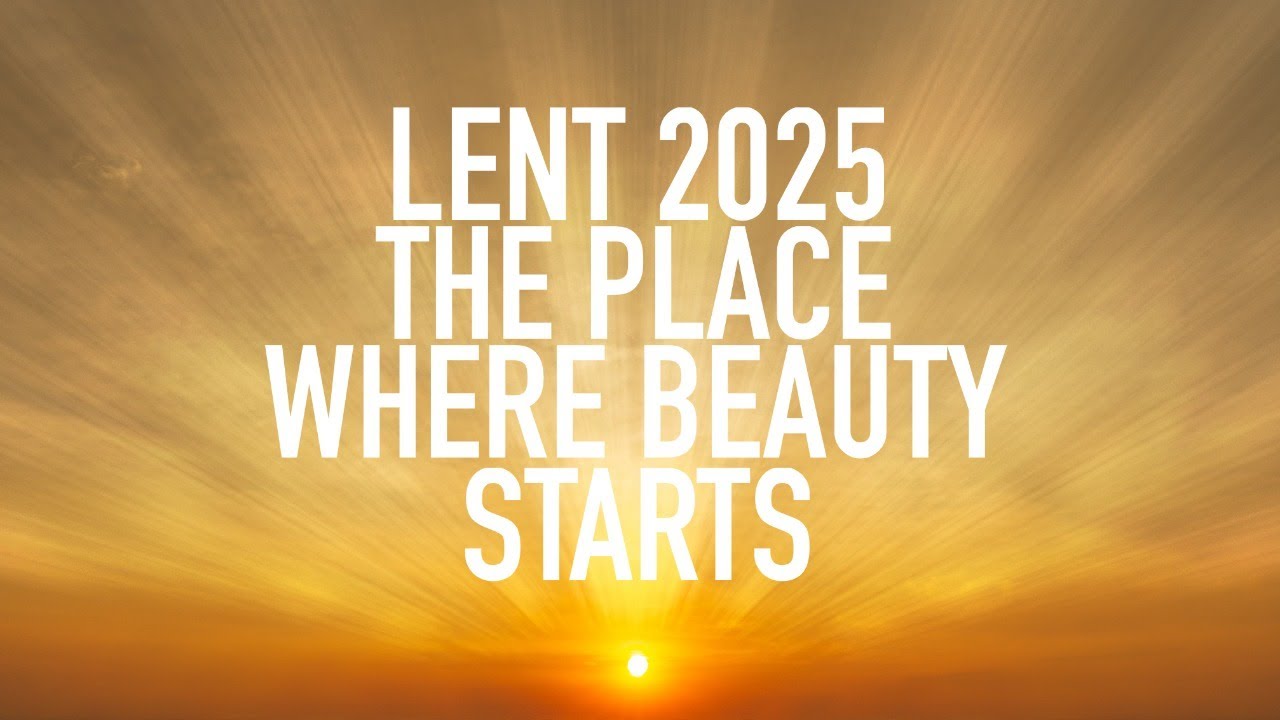 Lent 2025 Live at Five #2 - Where Love Begins