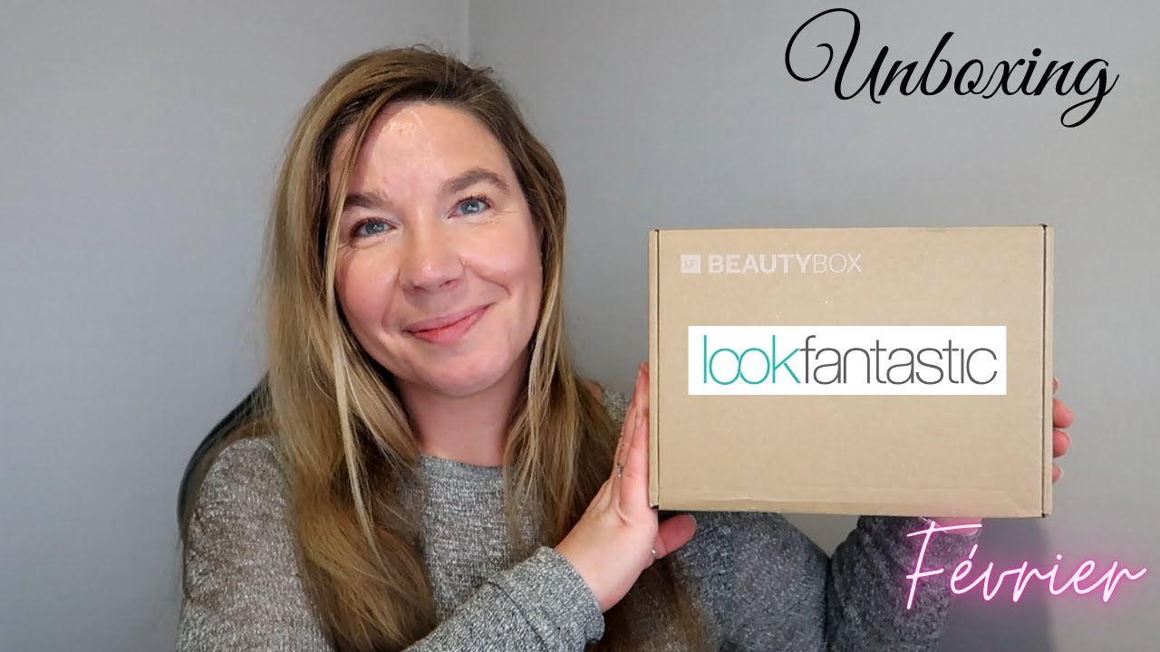 Lookfantastic Février 2026