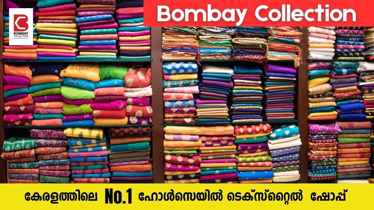 Bombay Collection Thrissur,  Ernakulam | Best Wholesale Textile in Kerala | Best Wholesale Textiles