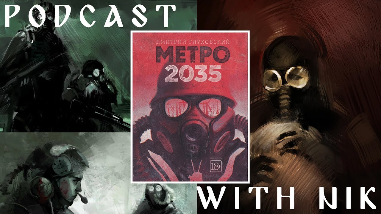 Metro 2035 - Exploring the last instalment in Glukhovsky's trilogy (ft. Nik)