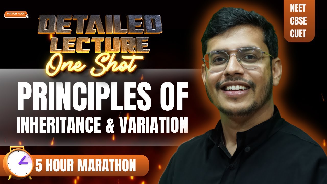 Principles of Inheritance | Most Detailed Lecture | One Shot | NEET 2024 | Dr. Anand Mani