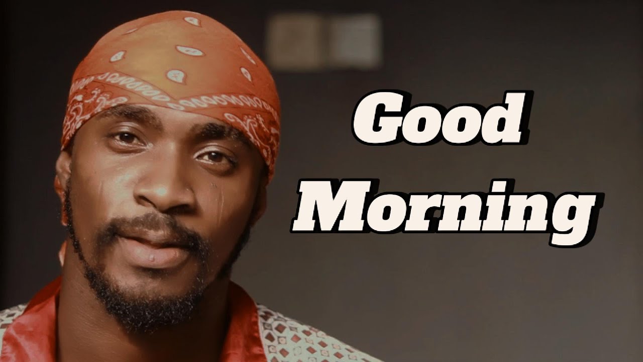 Good Morning