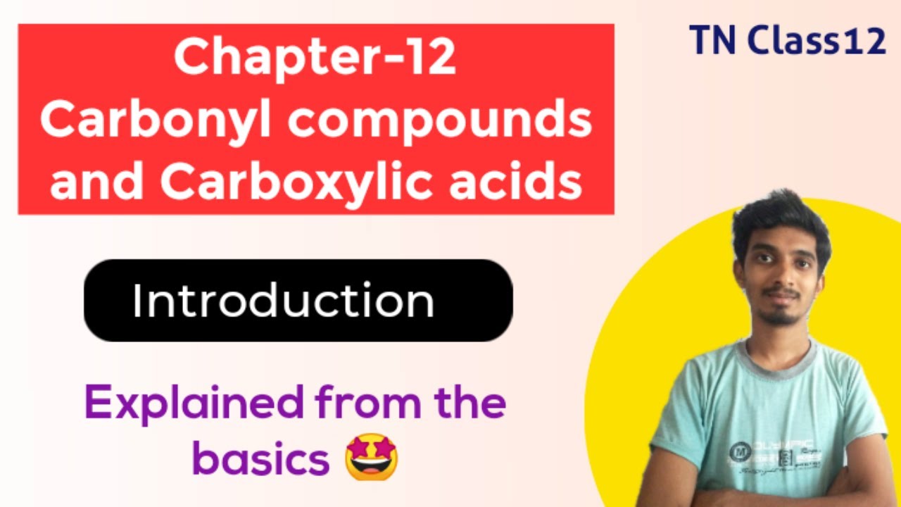 Carbonyl compounds and Carboxylic acids-Introduction|TN Class12|Chapter-12|Chemistry