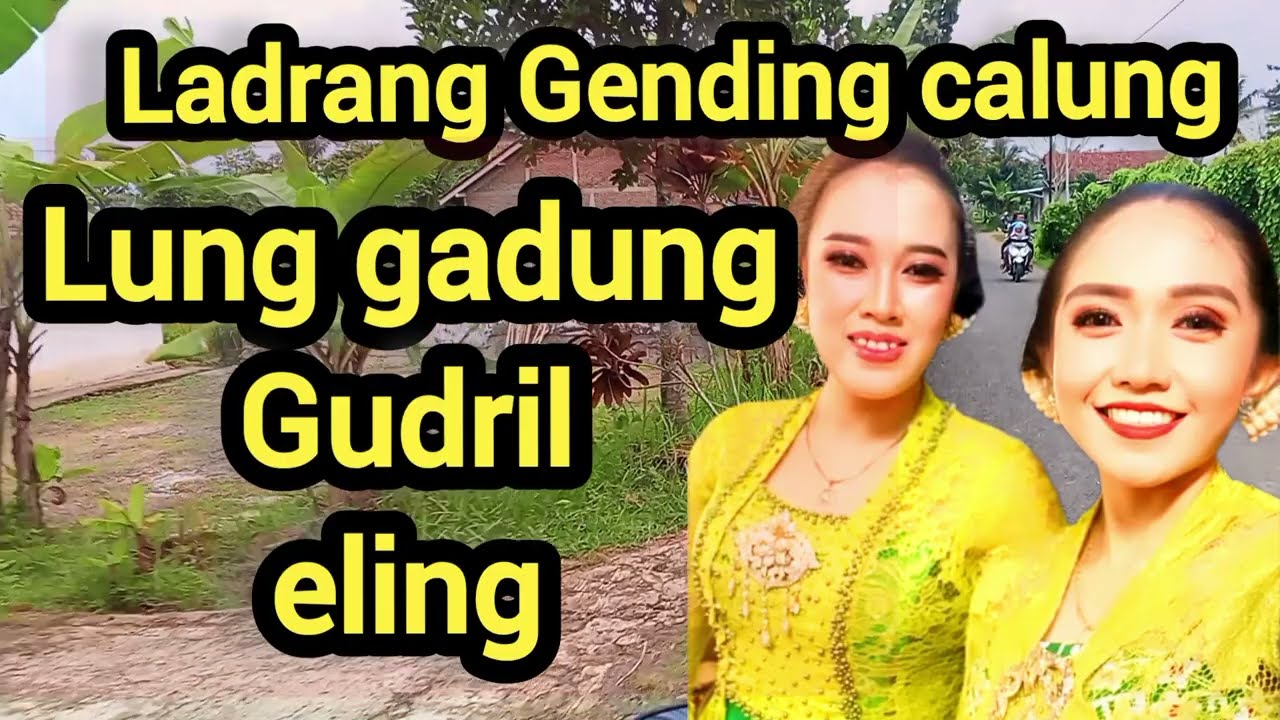 Ladrang Gending Lung Gadung versi calung banyumasan 