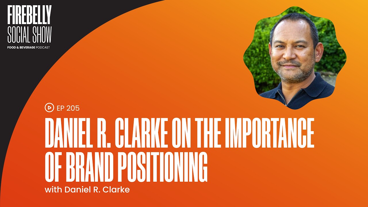 Daniel R. Clarke On The Importance Of Brand Positioning