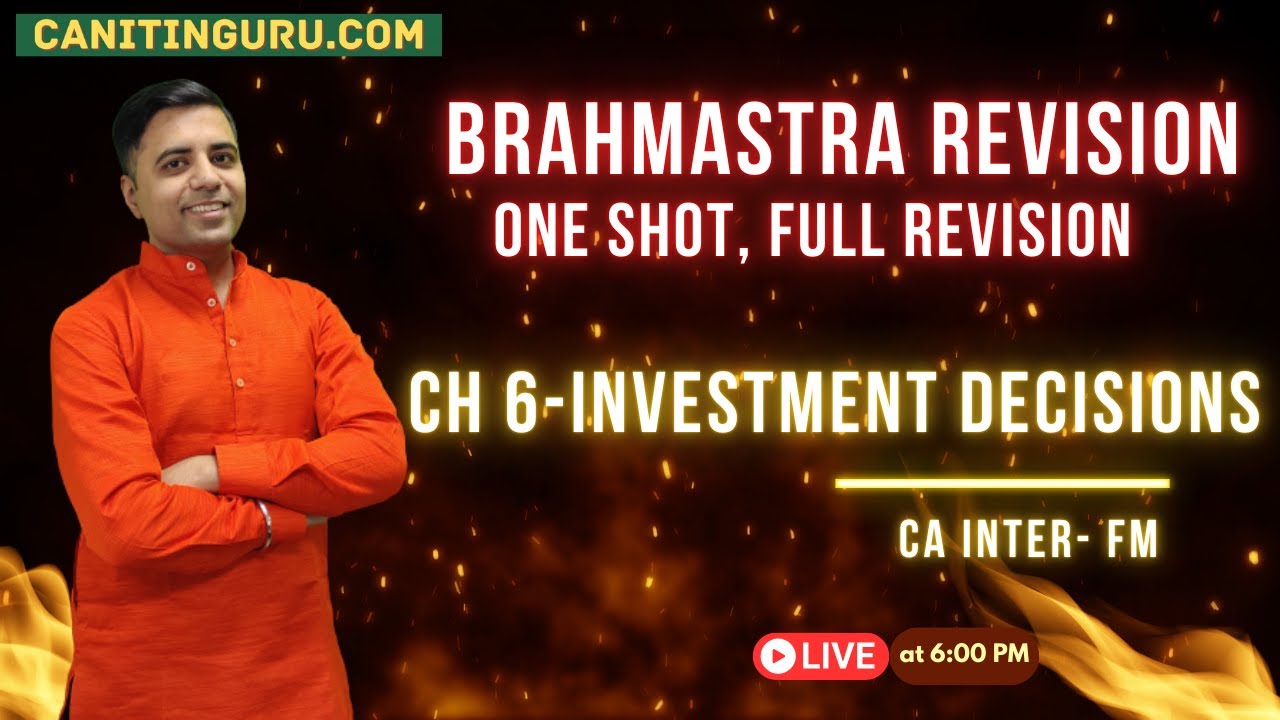 06 Investment Decision l FM l Brahmastra Revision l Jan 2026l CA Inter FM l ICAI l Booster Batch