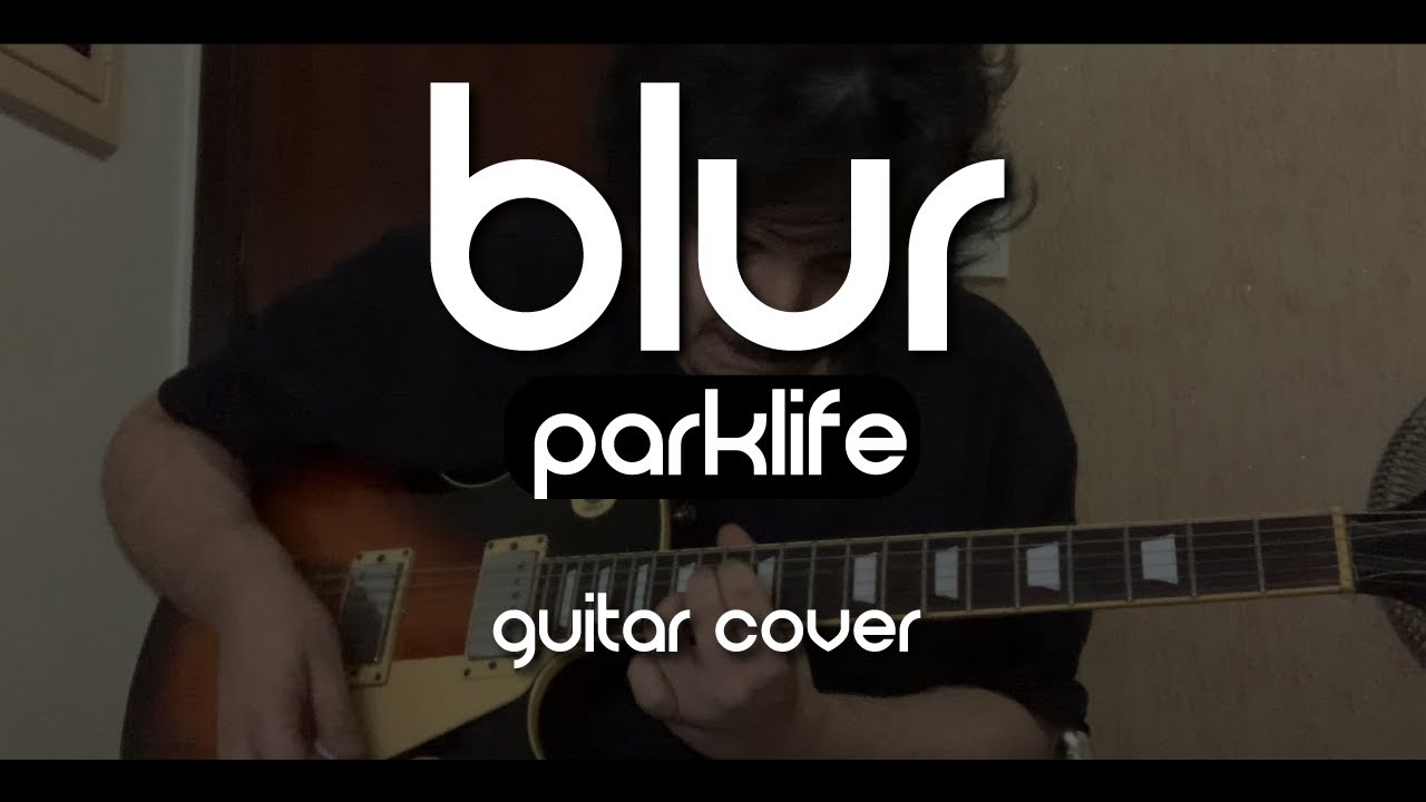 Blur - Parklife (Guitar Cover)