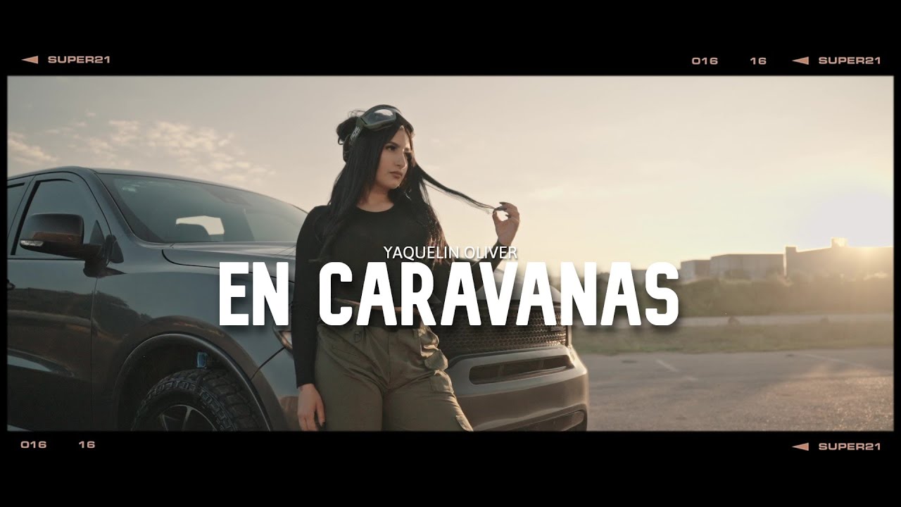 En caravanas - Yaquelin Oliver LA DEL ALTO - (Video Oficial)