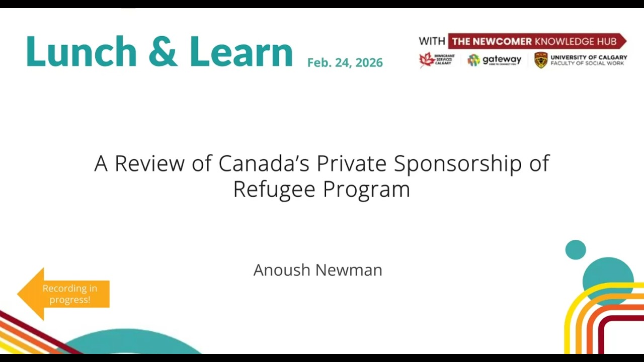 Ep 19 - A Review of Canada’s Private Sponsorship of Refugee Program Feb. 2026