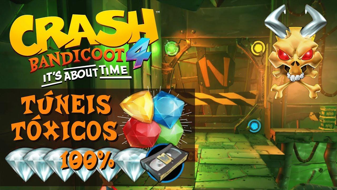 TÚNEIS TÓXICOS 100% – Joias claras + Fita de Flashback + Relíquia perfeita | Crash Bandicoot 4