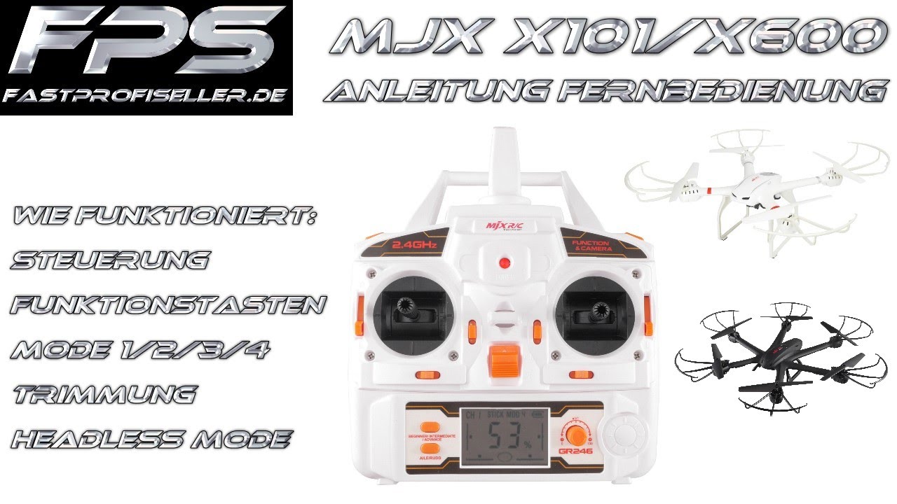 MJX X101 X600 Anleitung Deutsch für Fernbedienung Erklärung Mode 1 2 3 4 Trimmen Headless Mode