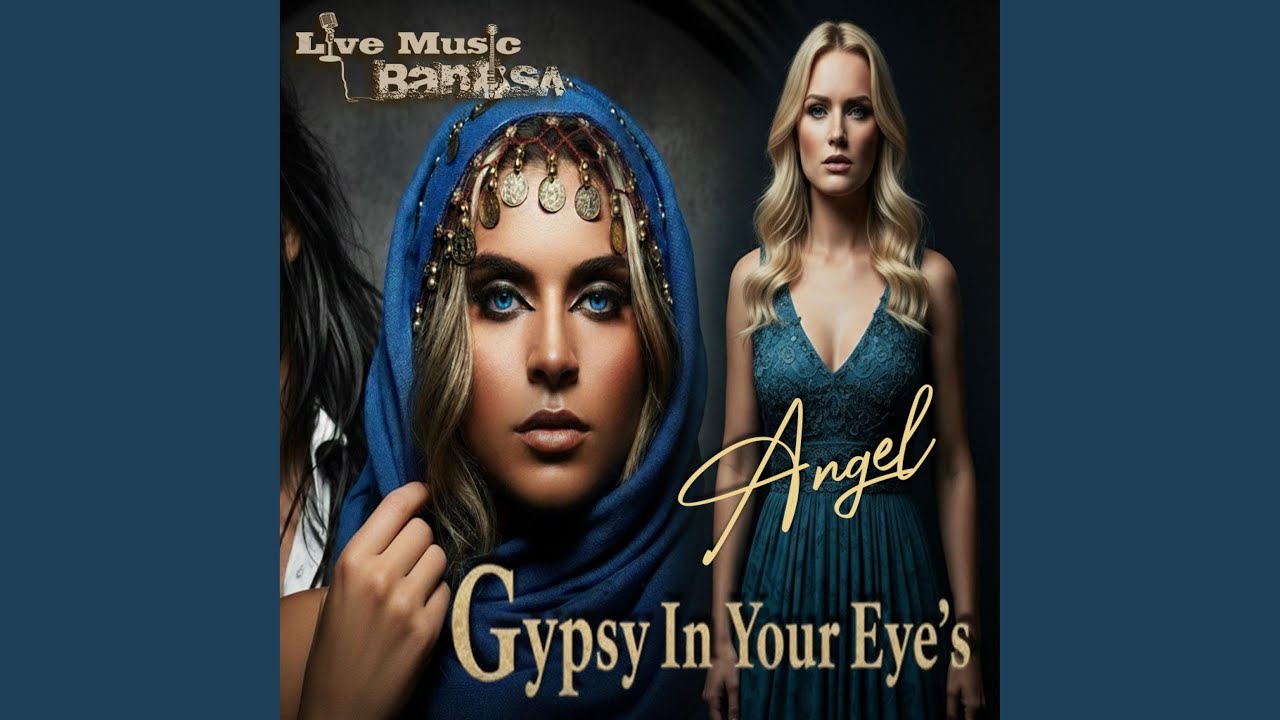 Gypsy in your eye's