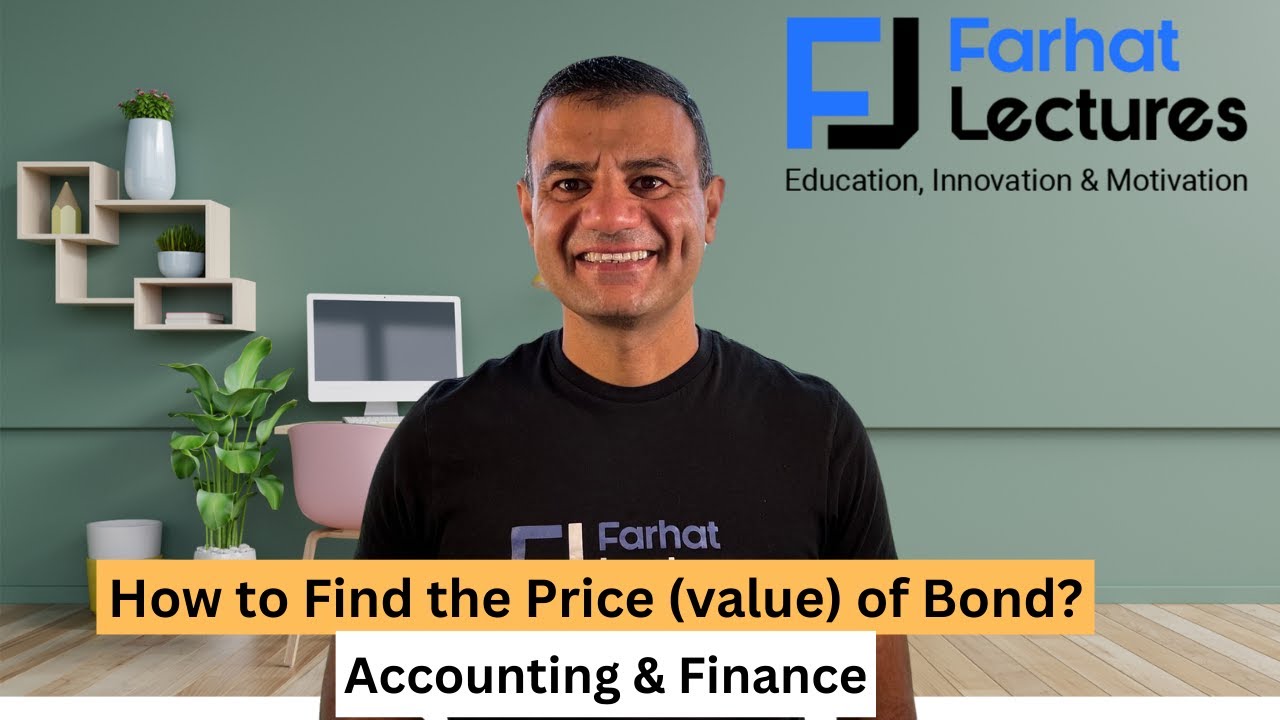 Present Value  (issue price) of a  Bond.