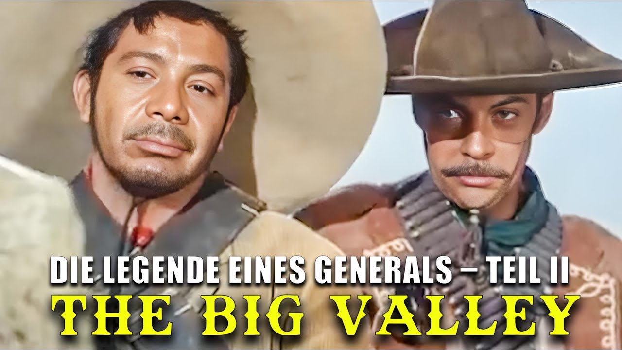 The Big Valley – Die Legende eines Generals – Teil II