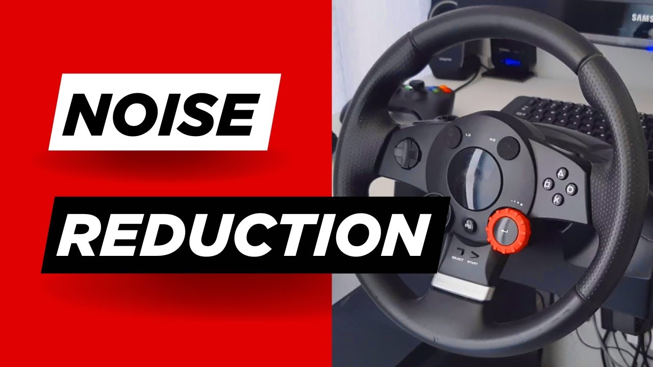 Logitech Driving Force GT Noise Reduction