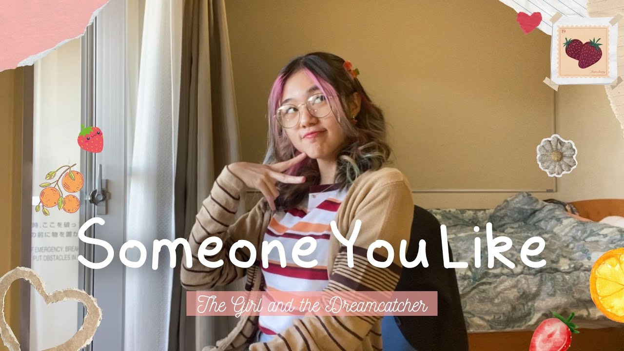 Someone You Like - The Girl and the Dreamcatcher | Cover by TARA